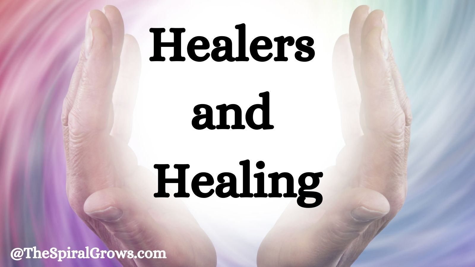 Healers and Healing